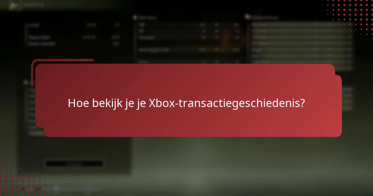 Wat zijn de stappen om je Xbox-portemonnee-saldo te controleren?