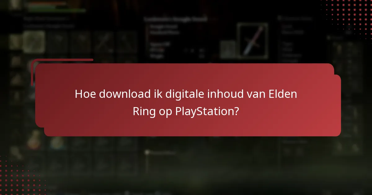 Hoe download ik digitale inhoud van Elden Ring op PlayStation?