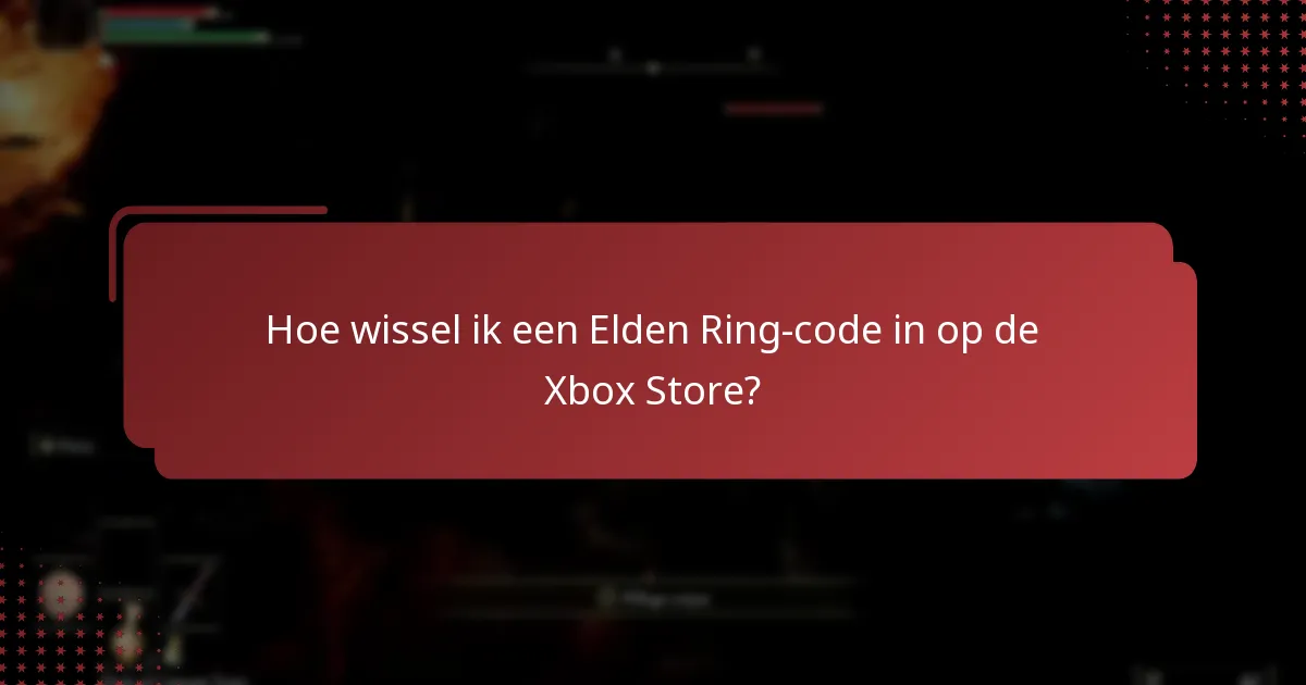 Welke digitale extra’s komen met de Elden Ring-code?