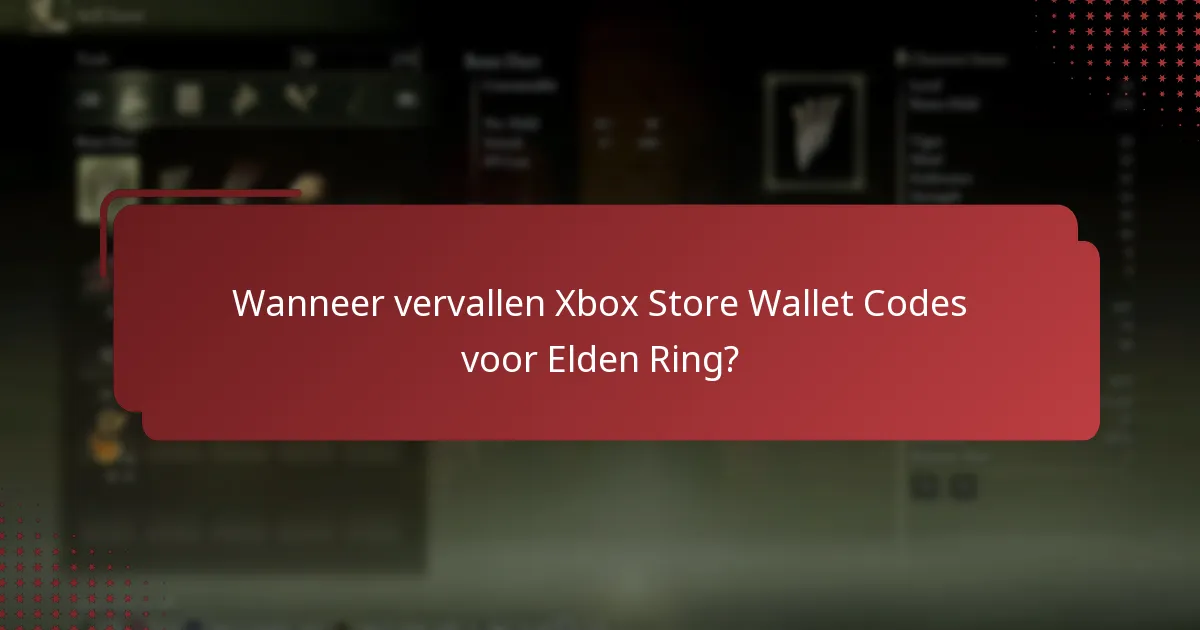 Wanneer vervallen Xbox Store Wallet Codes voor Elden Ring?