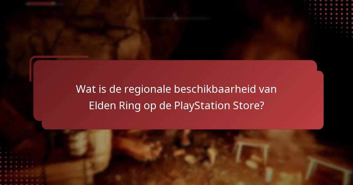 Wat moet ik doen als ik problemen ondervind bij het toegang krijgen tot Elden Ring?