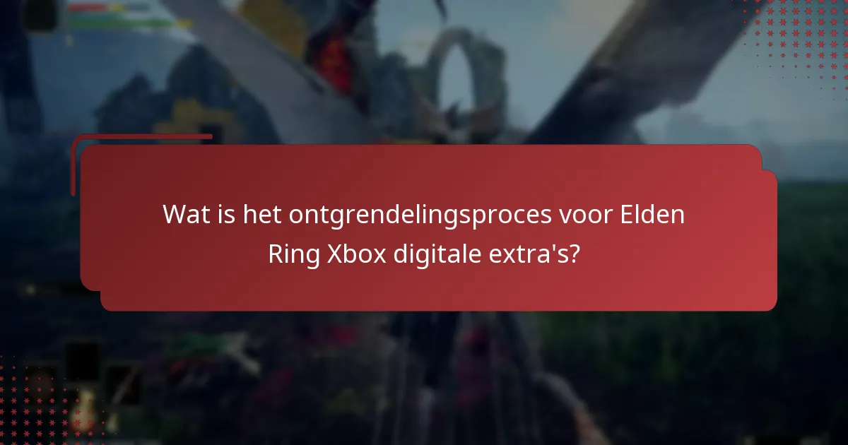 Hoe kunnen gebruikers toegang krijgen tot hun digitale extra’s op Xbox?