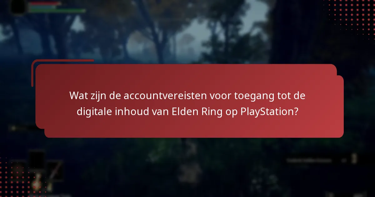 Welke digitale inhoud is beschikbaar voor Elden Ring op PlayStation?
