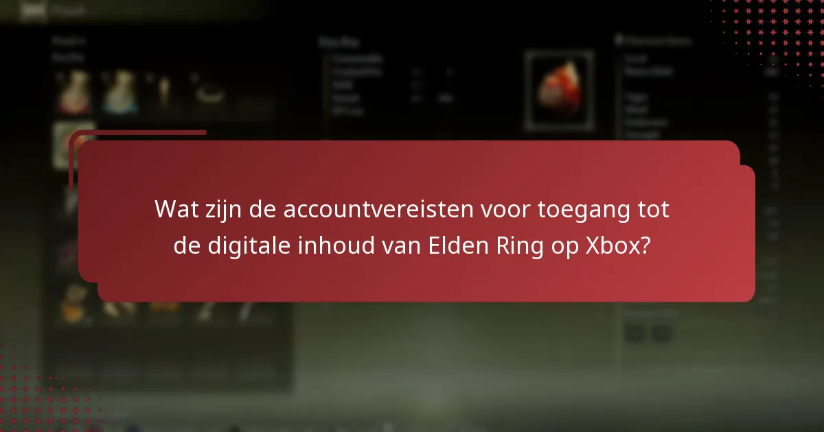 Wat zijn de methoden om toegang te krijgen tot de digitale inhoud van Elden Ring na de download?
