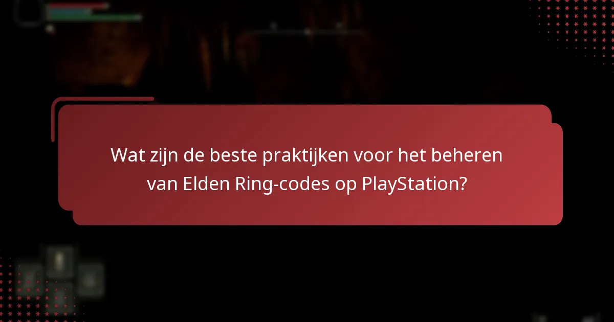 Waar kan ik ondersteuningsbronnen voor Elden Ring op PlayStation vinden?