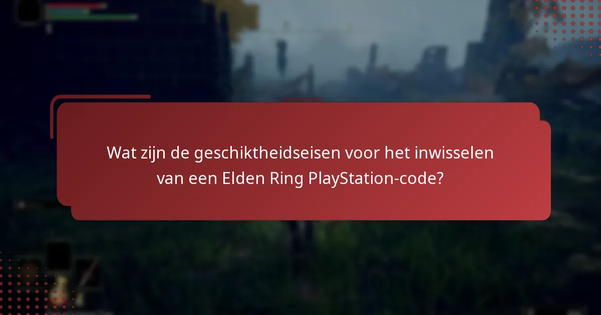 Hoe een Elden Ring-code op PlayStation in te wisselen?