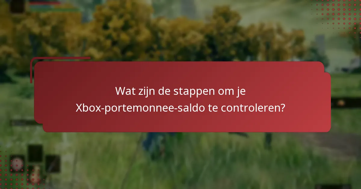 Welke veelvoorkomende problemen kunnen optreden tijdens het inwisselen van de Xbox-portemonnee?